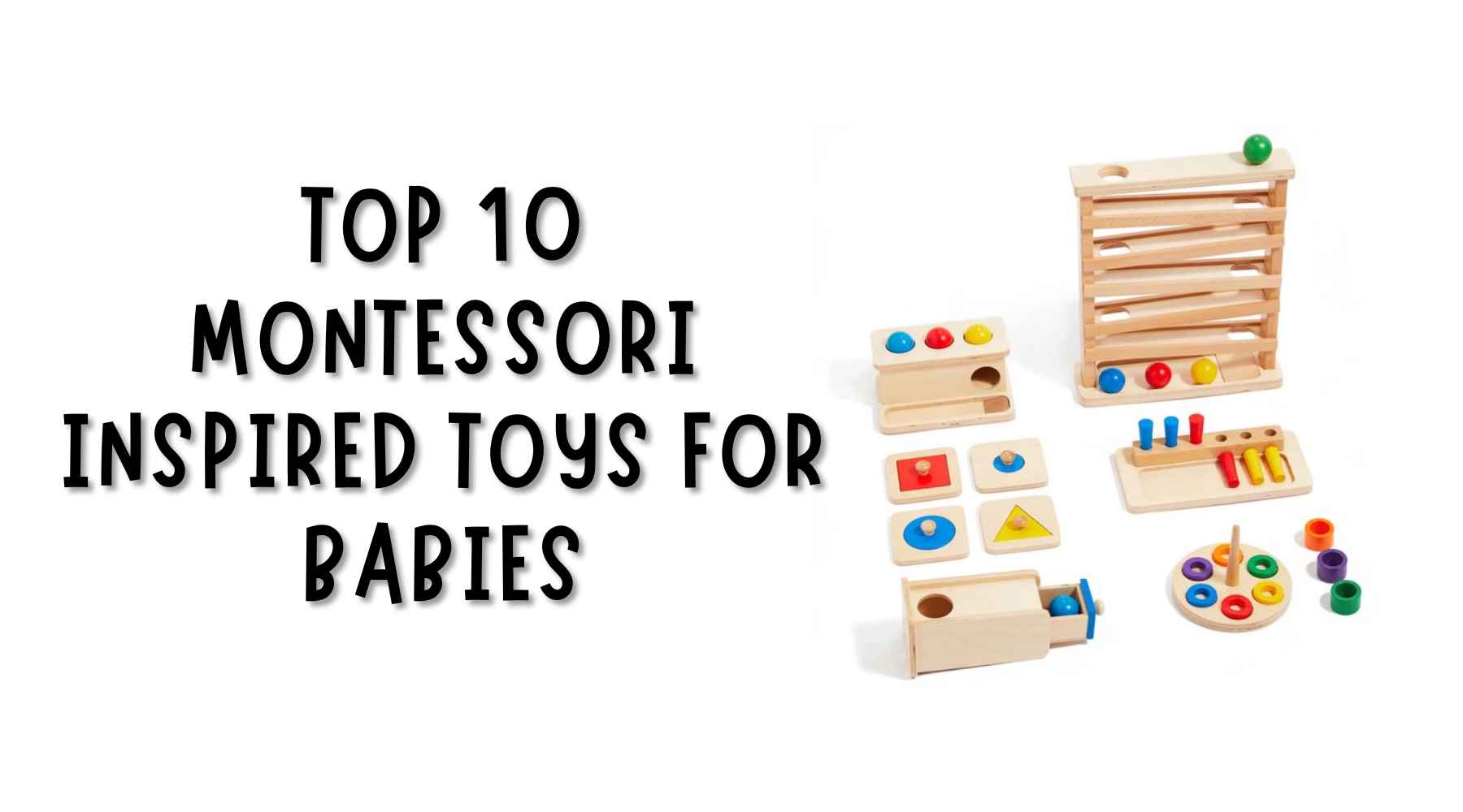 Montessori-Inspired Toys for Babies