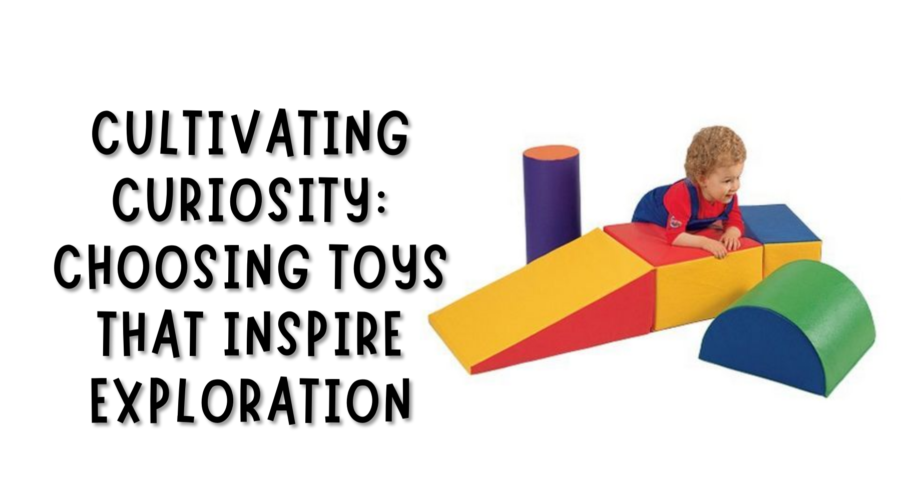  Toys That Inspire Exploration